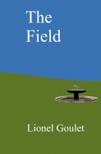 The Field: A story about the future 1