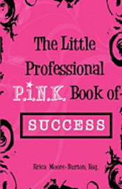 bokomslag The Little Professional P.I.N.K. Book of Success