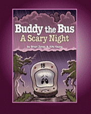 bokomslag Buddy the Bus: A Scary Night