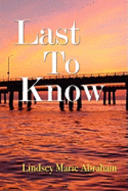 Last to Know 1