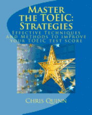 bokomslag Master the TOEIC: Strategies: Effective Techniques and Methods to improve your TOEIC test score