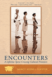 bokomslag Encounters: A Lifetime Spent Crossing Cultural Frontiers
