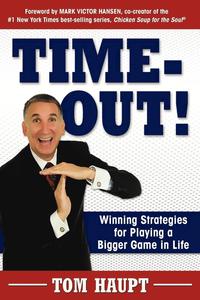 bokomslag Time-Out! Winning Strategies for Playing a Bigger Game in Life