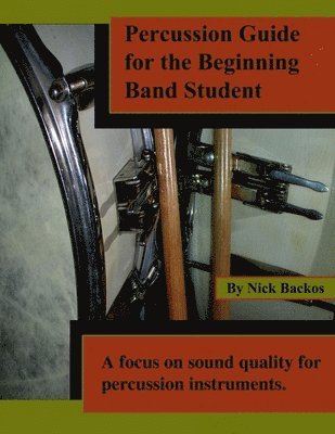 Percussion Guide for the Beginning Band Student 1