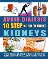 bokomslag Avoid Dialysis, 10 Step Diet Plan for Healthier Kidneys