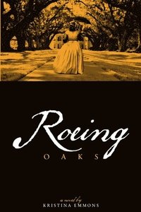 bokomslag Roeing Oaks