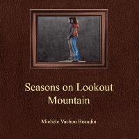 bokomslag Seasons On Lookout Mountain