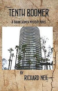 bokomslag Tenth Boomer: A Brian Latimer Mystery Novel
