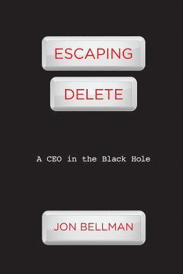 Escaping Delete: A CEO in the Black Hole 1