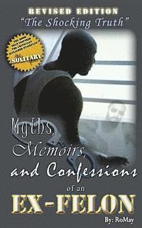 bokomslag Myths, Memoirs and Confessions of an Ex-Felon