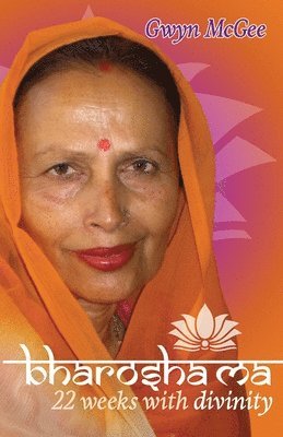 Bharosha Ma: 22 Weeks With Divinity