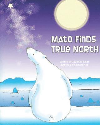 Mato Finds True North 1