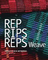 Deborah Cannarella - Rep, Rips, Reps Weave: Projects, Instruction, and Inspiration, Häftad