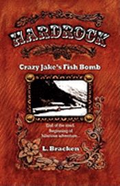 Hardrock Crazy Jake's Fish Bomb 1