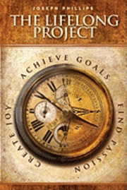 Joseph Phillips - The Lifelong Project, Häftad