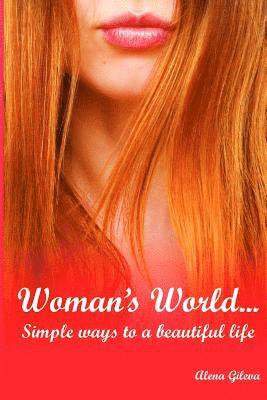 Woman's World...Simple ways to a beautiful life. 1