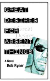 bokomslag Great Desires for Absent Things