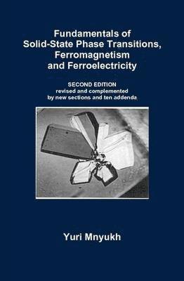 Fundamentals of Solid-State Phase Transitions, Ferromagnetism and Ferroelectricity 1
