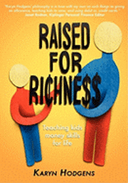 Karyn Hodgens - Raised for Richness: Teaching Kids Money Skills for Life, Häftad