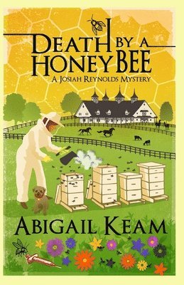 Death By A HoneyBee: A Josiah Reynolds Mystery 1 1