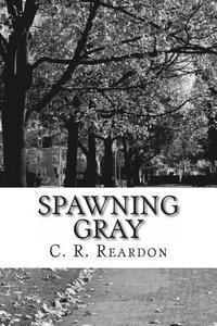 bokomslag Spawning Gray