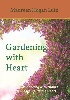 Gardening with Heart 1