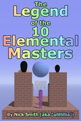 Nick Smith - Legend of the 10 Elemental Masters, Häftad
