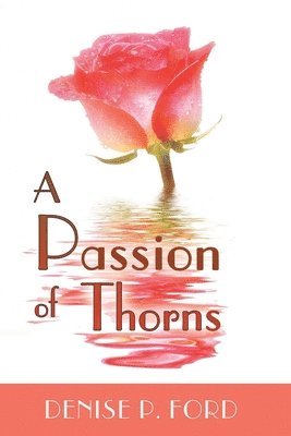 A Passion of Thorns 1