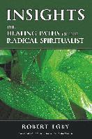 bokomslag Insights: The Healing Paths of the Radical Spiritualist