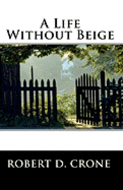 A Life Without Beige 1