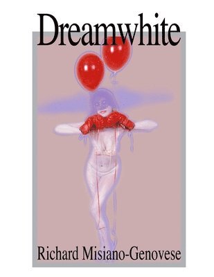 Richard Misiano-Genovese - Dreamwhite, Häftad