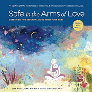 bokomslag Safe in the Arms of Love: Deepening the Essential Bond with Your Baby