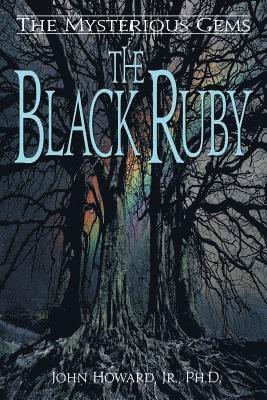 The Mysterious Gems: The Black Ruby 1