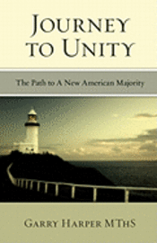 bokomslag Journey To Unity: The Path to A New American Majority