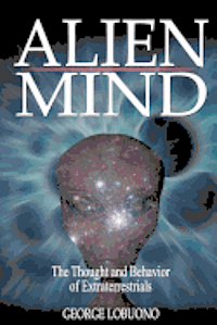 bokomslag Alien Mind: The Thought and Behavior of Extraterrestrials