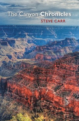 Steve Carr - The Canyon Chronicles, Häftad