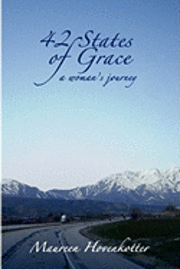 42 States of Grace: A Woman's Journey 1