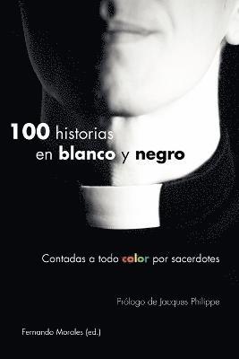 100 Historias En Blanco Y Negro 1