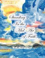 Standing in the Mid-Air of Faith 1