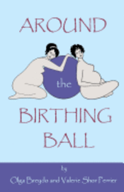 Around The Birthing Ball 1