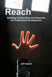 bokomslag Reach: Building Communities and Networks for Professional Development