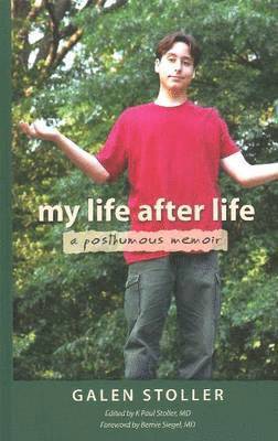 My Life After Life: A Posthumous Memoir