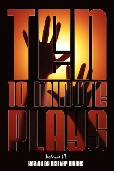 bokomslag Ten 10-Minute Plays: Volume III