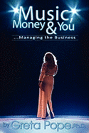 bokomslag Music, Money & You...Managing the Business