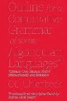 Joshua Jacob Snider, Christian Cornelius Uhlenbeck - Outline for a Comparative Grammar of Some Algonquian Languages: Ojibway, Cree, Micmac, Natick [Massachusett], and Blackfoot, Häftad