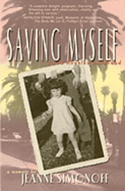 Saving Myself: A Los Angeles Childhood 1