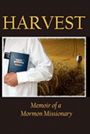 bokomslag Harvest: Memoir of a Mormon Missionary