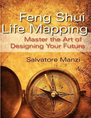 Salvatore Manzi - Feng Shui Life Mapping, Häftad