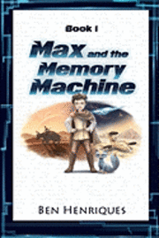 bokomslag Max and the Memory Machine