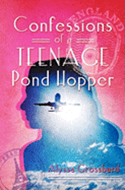 bokomslag Confessions of a Teenage Pond Hopper